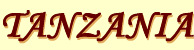 TANZANIA TANZANIA